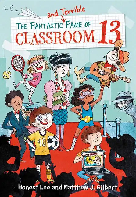 The Fantastic and Terrible Fame of Classroom 13 - Paperback