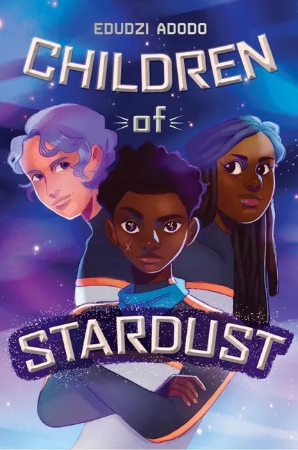 Children of Stardust - Hardcover