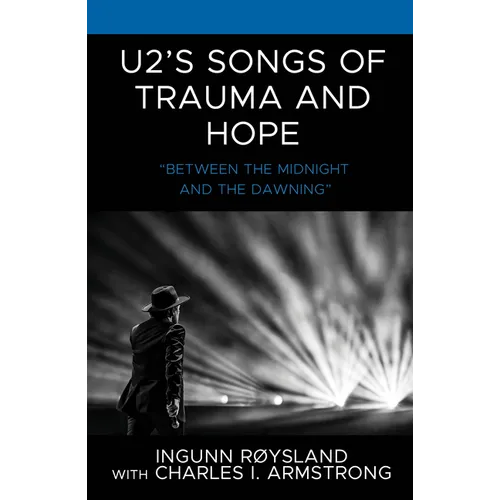 U2's Songs of Trauma and Hope: 
