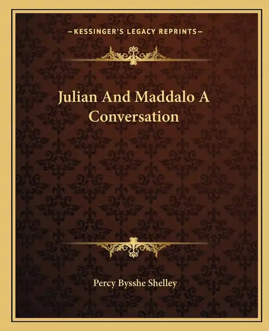 Julian and Maddalo a Conversation - Paperback