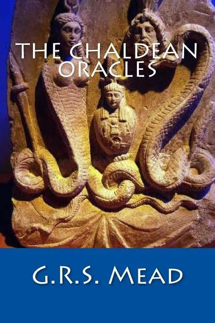 The Chaldean Oracles - Paperback