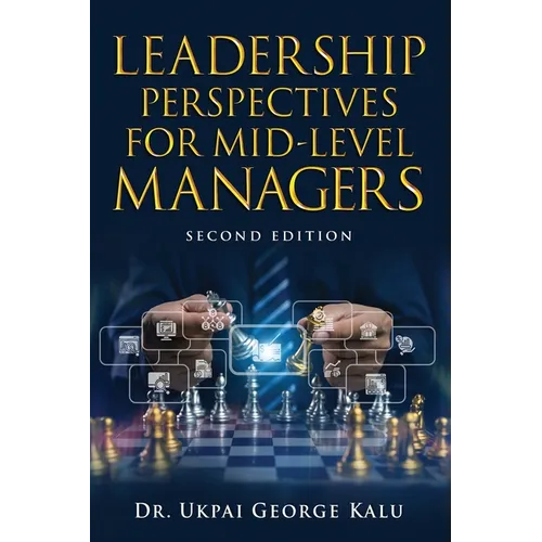 Leadership Perspectives for Mid-Level Managers - Paperback