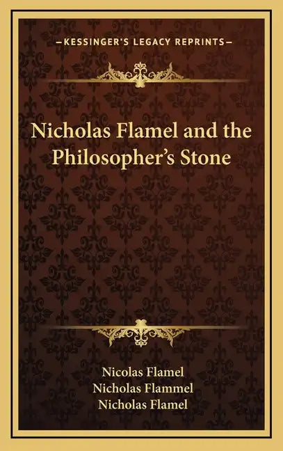 Nicholas Flamel and the Philosopher's Stone - Hardcover