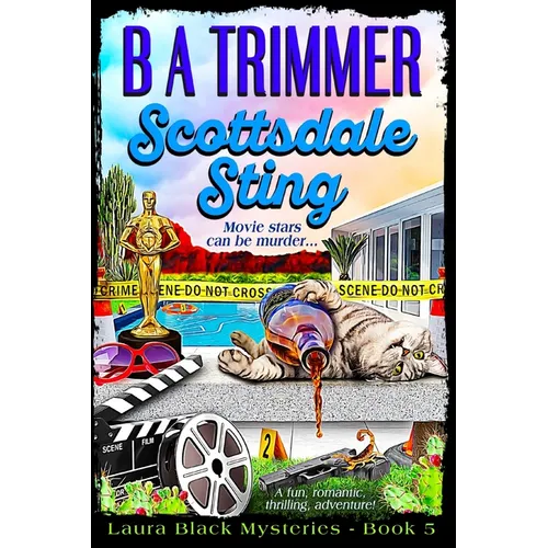 Scottsdale Sting: a fun, romantic, thrilling, adventure... - Paperback