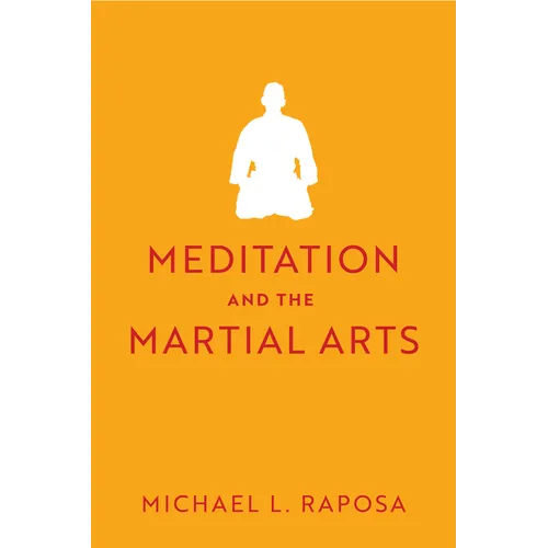 Meditation and the Martial Arts - Paperback