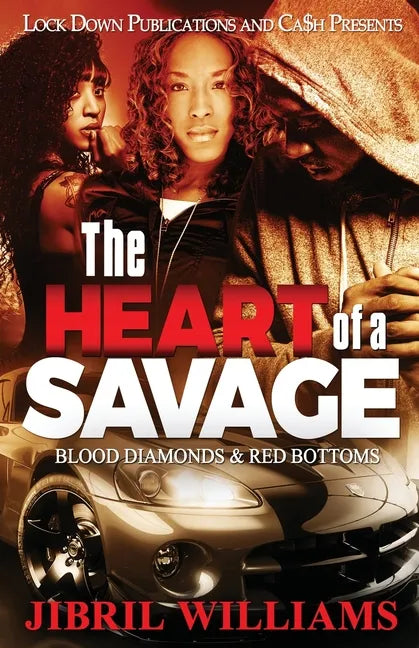 The Heart of a Savage: Blood Diamonds & Red Bottoms - Paperback