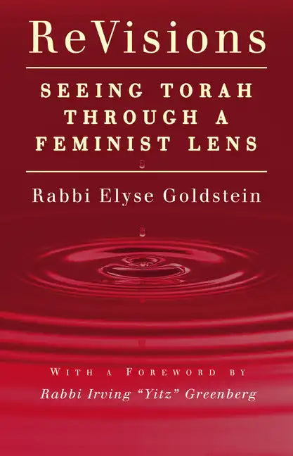 Revisions: Seeing Torah Through a Feminist Lens - Paperback