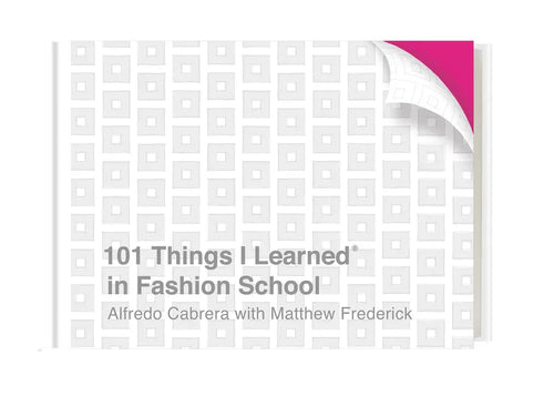 101 Things I Learned(r) in Fashion School - Hardcover