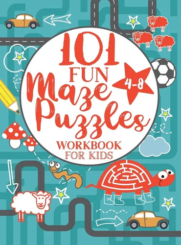 Maze Puzzle Book for Kids 4-8: 101 Fun First Mazes for Kids 4-6, 6-8 year olds Maze Activity Workbook for Children: Games, Puzzles and Problem-Solving - Hardcover