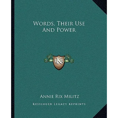 Words, Their Use And Power - Paperback