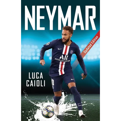 Neymar: 2021 Updated Edition - Paperback