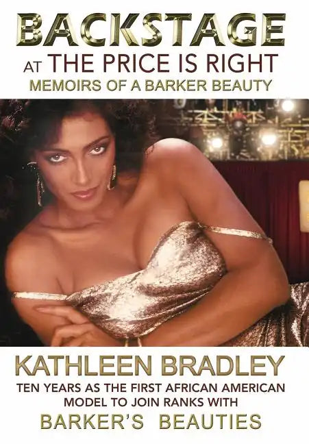 Backstage at the Price Is Right, Memoirs of a Barker Beauty - Hardcover