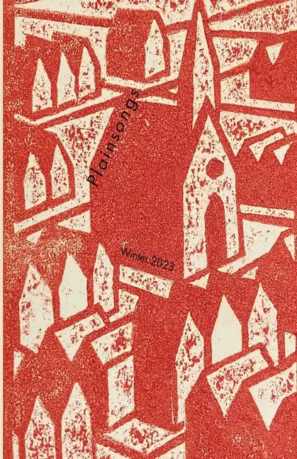 Plainsongs 43.1: Winter 2023 - Paperback