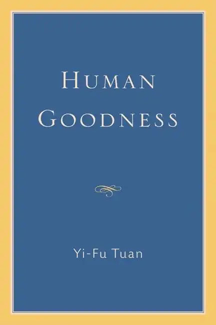 Human Goodness - Paperback