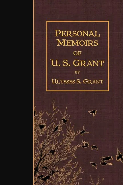 Personal Memoirs of U.S. Grant - Paperback