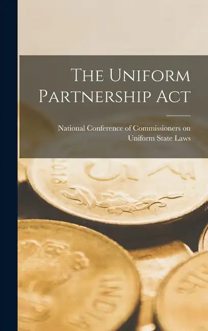 The Uniform Partnership Act - Hardcover