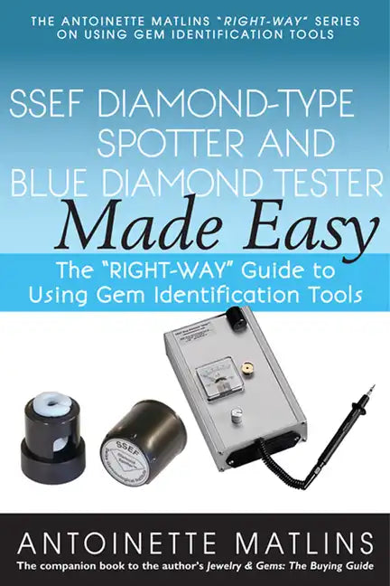 Ssef Diamond-Type Spotter and Blue Diamond Tester Made Easy: The Right-Way Guide to Using Gem Identification Tools - Paperback