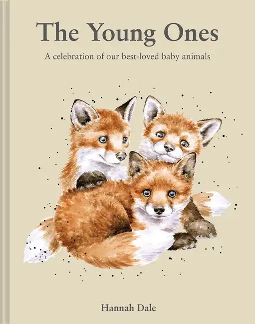 The Young Ones: A Celebration of Our Best-Loved Baby Animals - Hardcover