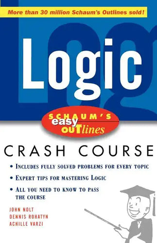 Schaum's Easy Outline Logic: Based on Schaum's Outline of Theory and Problems of Logic - Paperback