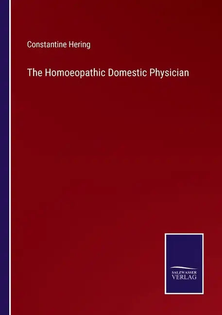 The Homoeopathic Domestic Physician - Paperback