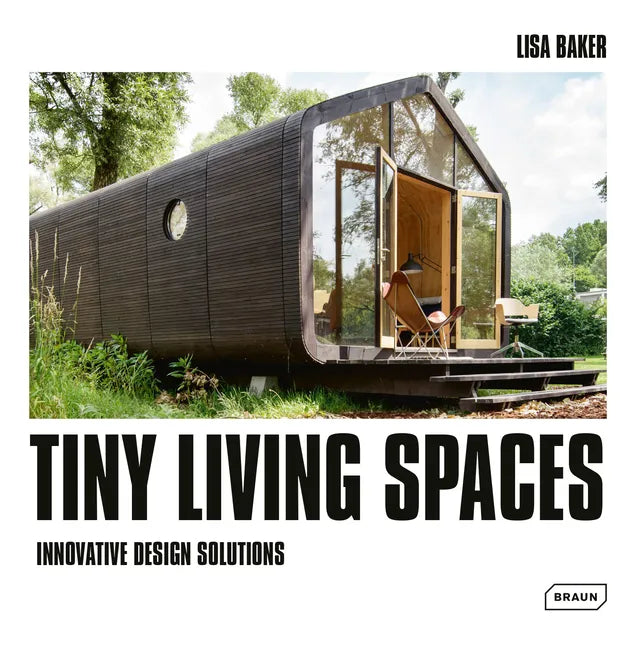 Tiny Living Spaces: Innovative Design Solutions - Hardcover