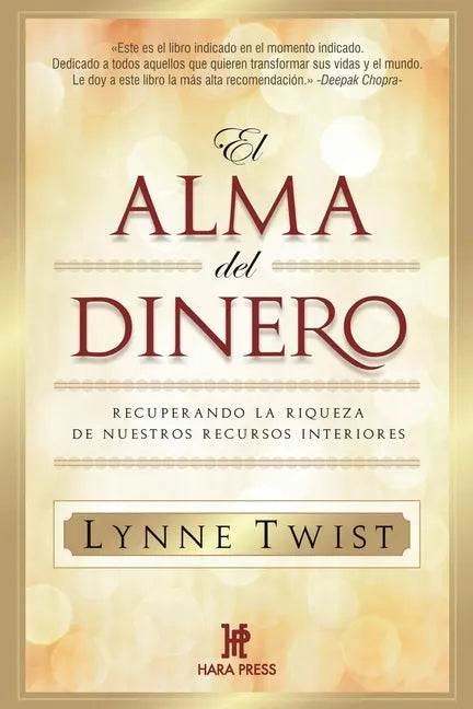 El alma del dinero: Recuperando la riqueza de nuestros recursos interiores - Paperback