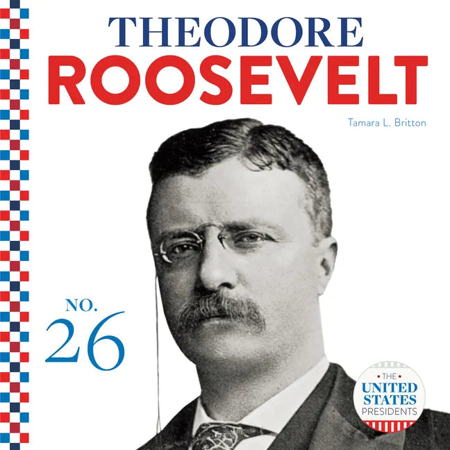 Theodore Roosevelt - Library Binding