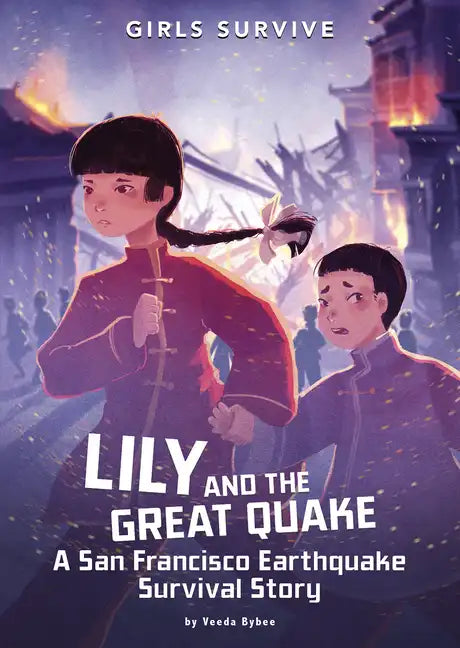 Lily and the Great Quake: A San Francisco Earthquake Survival Story - Hardcover