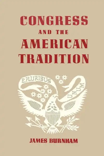 Congress and the American Tradition - Paperback