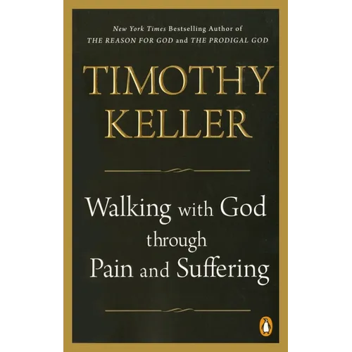 Walking with God Through Pain and Suffering - Paperback