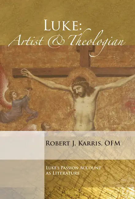 Luke: Artist and Theologian - Paperback
