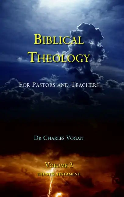 Biblical Theology - Volume 2 - Hardcover