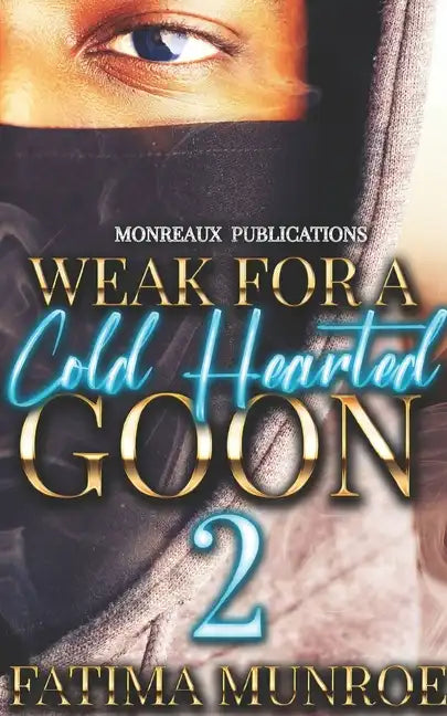 Weak For A Coldhearted Goon 2 - Paperback