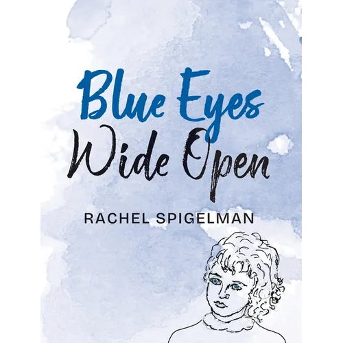 Blue Eyes Wide Open - Hardcover