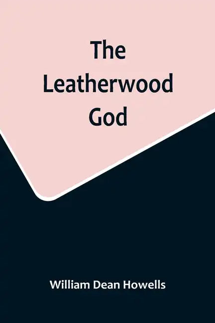 The Leatherwood God - Paperback