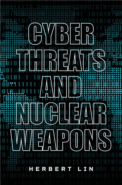 Cyber Threats and Nuclear Weapons - Paperback