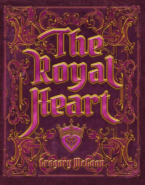 The Royal Heart - Hardcover