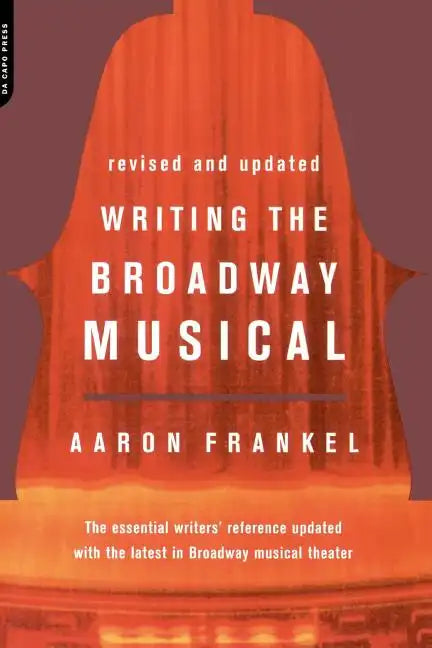 Writing the Broadway Musical - Paperback