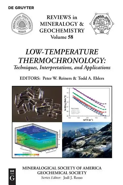 Low-Temperature Thermochronology:: Techniques, Interpretations, and Applications - Paperback