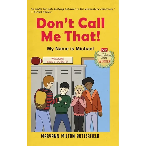 Don't Call Me That!: My Name is Michael - Hardcover