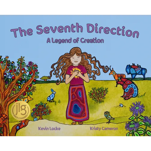 The Seventh Direction: A Legend of Creation - Hardcover