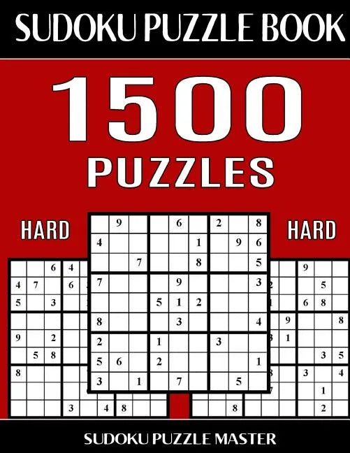 Sudoku Puzzle Master Book, 1,500 Hard Puzzles: Jumbo Bargain Size Sudoku Book With Single Level of Difficulty - Paperback