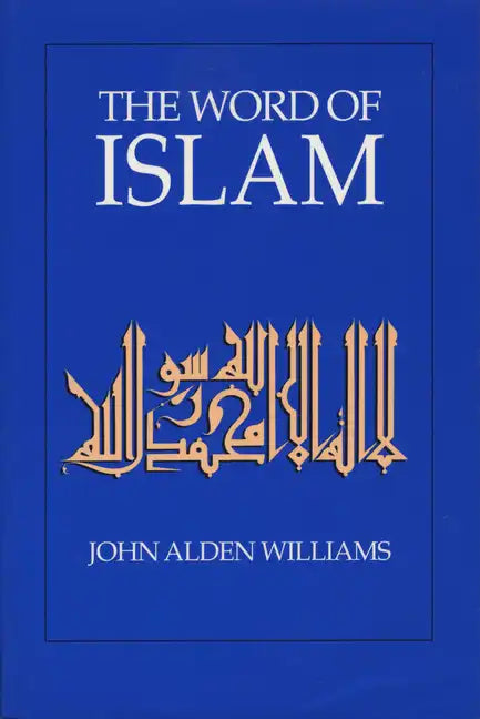 The Word of Islam - Paperback