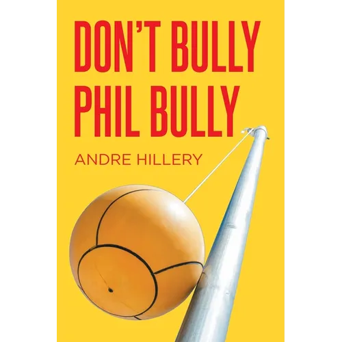 Don't Bully Phil Bully - Paperback