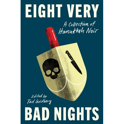 Eight Very Bad Nights: A Collection of Hanukkah Noir - Hardcover