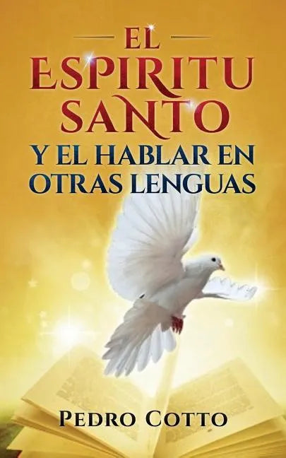 El Espiritu Santo Y El Hablar En Otras Lenguas - Paperback