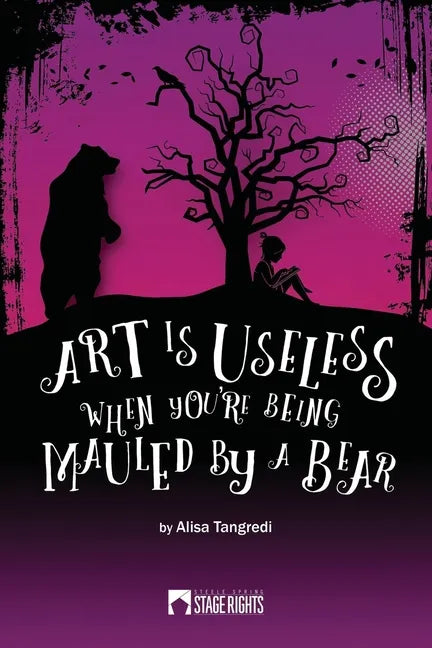 Art Is Useless When You're Being Mauled by a Bear - Paperback