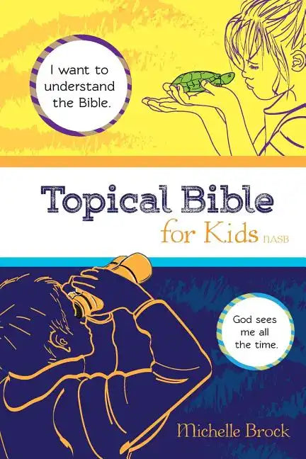 Topical Bible for Kids: Selected from New American Standard Bible - Paperback