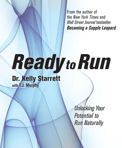 Ready to Run: Unlocking Your Potential to Run Naturally - Paperback