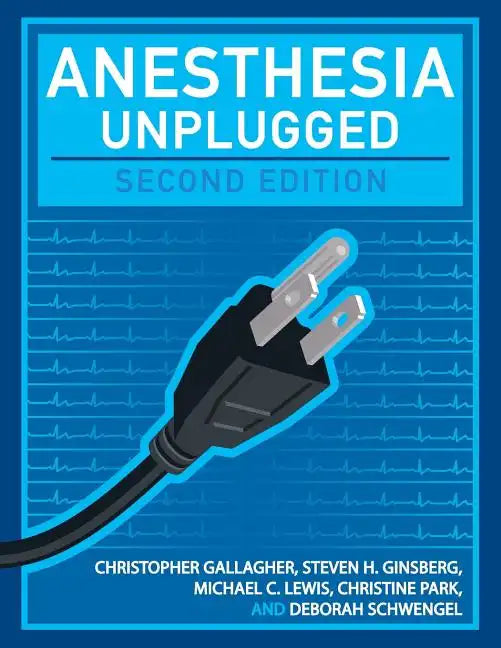 Anesthesia Unplugged - Paperback